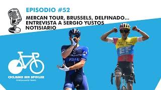 Análisis de Dauphine, Mercan Tour, Brussels Classic, entrevista a Sergio Yustos y Notisiario