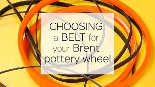 Choosing a Belt for Your Brent Potter's Wheel