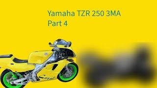 Yamaha TZR 250 3MA  Part 4 - ITS REGISTERED