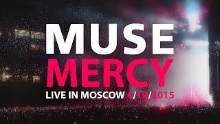 MUSE - Mercy (Live in Moscow 2015)