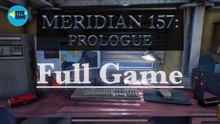 Meridian 157: Prologue | Gameplay Walkthrough | Full Game