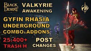 BDO | Valkyrie Awakening - Gyfin Rhasia Underground | 25.400+ Trash Hour Lv.2 |