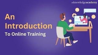 An introduction to Online Training