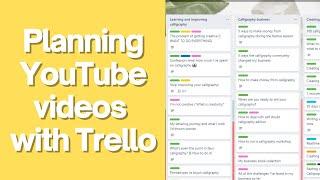 How I use Trello to plan my YouTube videos