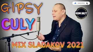 GIPSY CULY - MIX SLADAKOV 2021 NEW