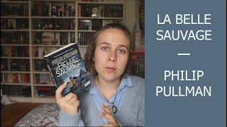 La Belle Sauvage de Philipp Pullman (À la croisée des Mondes)    #Onlitplusfort #LePullmanChallenge