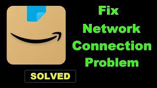 How To Fix Amazon App Network & Internet Connection Error in Android & Ios