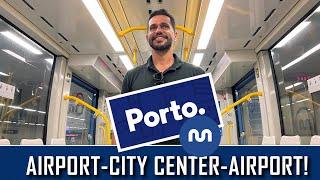 HOW TO GET TO DOWNTOWN PORTO FROM THE AIRPORT  (OPO) FRANCISCO SÁ CARNEIRO AND BACK TO OPORTO