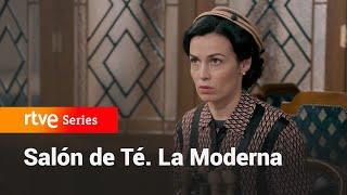 La Moderna: Teresa y Cañete no podrán irse tan fácilmente #LaModerna236 | RTVE Series