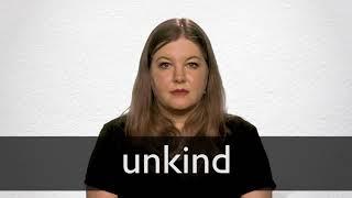 How to pronounce UNKIND in British English