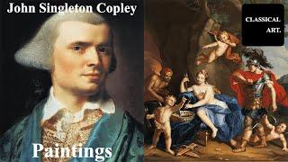 John Singleton Copley | The FIRST NEARLY Perfect Neoclassical Artist