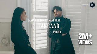 Takraar - Official Video | Jassa Dhillon | Navi Brar | PRODGK | VIBIN | Sad Punjabi Song