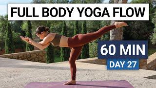 60 Min Full Body Yoga Flow | Complete Yoga Practice | Day 27 - 30 Day Yoga Challenge