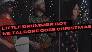 Patient Sixty-Seven - Little Drummer Boy (Metalcore Goes Christmas Cover)