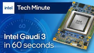 Intel Gaudi 3 Explained in 60 Seconds