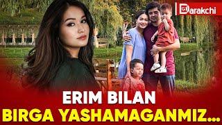 ERIM BILAN BIRGA YASHAMAGANMIZ…