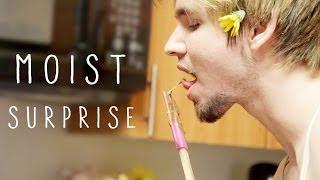 A MOIST SURPRISE?! | IamCyr