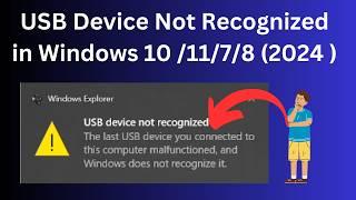 2024 FIX - USB Device Not Recognized in Windows 10 /11/7/8 | How To Solve USB device not recognized