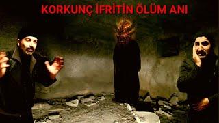 CİNLERİN DÜŞMANI KORKUNÇ İFRİTİN SONU Paranormal olaylar