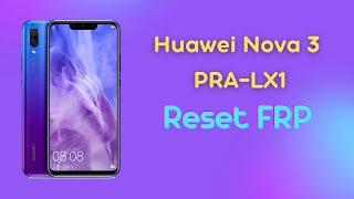 Huawei Nova 3 PRA-LX1. FRP! Сброс аккаунта Google. Sigma Key. Тестпоинт любая версия EMUI.