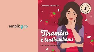 Tiramisu z truskawkami. Joanna Jagiełło. Audiobook PL