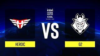 Heroic vs. G2 - Map 1 [Nuke] - IEM Katowice 2023 - Grand Final