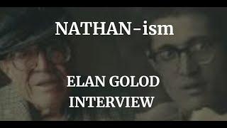 NATHAN-ISM - ELAN GOLOD INTERVIEW (2024)