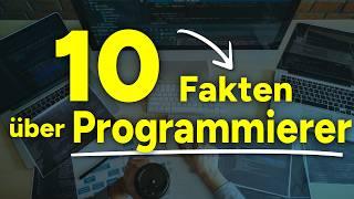 10 Fakten über den Beruf Programmierer