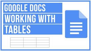 Google Docs - How To Add And Customize Tables