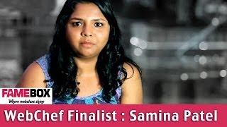 #fame food -​​ WebChef Finalist : Samina Patel