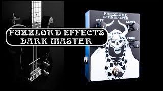 Fuzzlord Effects Dark Master