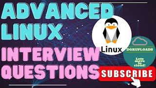 Advanced Linux Interview Questions and Answers: Top 15 | Linux Advanced Interview Prep