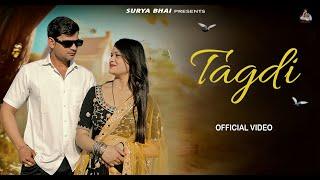 Tagdi (Official Video) Surya|New Haryanvi song 2025|Haryanvi Songs|Dj Songs|तागड़ी|2025 Trending song