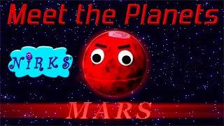 Meet the Planets! Episode 4 - Planet Mars / Song about outer space / Astronomy for kids / The Nirks