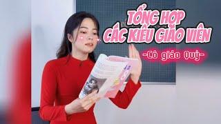 TỔNG HỢP CÁC KIỂU GIÁO VIÊN