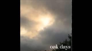 Oak Days - Endurance
