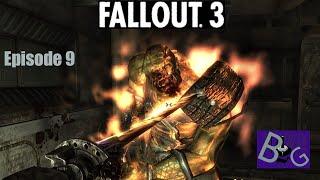 Fallout 3: GOTY Playthrough Episode 9