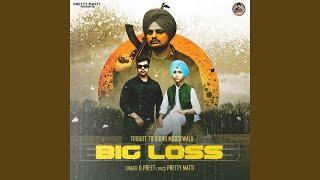 Big Loss (Tribute to Sidhu Moosewala)