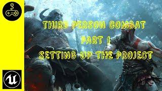 Unreal engine 4 tutorial. Third Person Combat. Part 1. Setting up the project