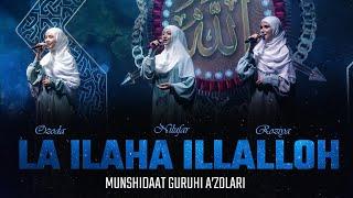 La ilaha illalloh| Munshidaat guruhi | لا إلاه إلا الله | Nasheed