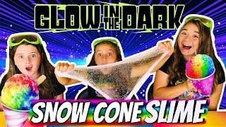 Slime for Kids w/ The Wild Adventure Girls!  Make GLOW IN THE DARK Snow Cone Slime!
