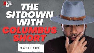 The Sitdown with Columbus Short