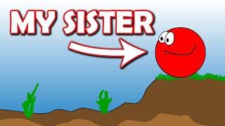 My Sister Plays RED BALL for the first time ever!! (All Levels)