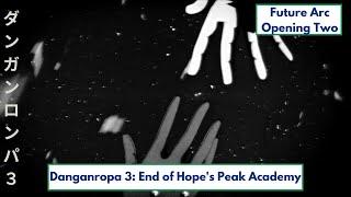 Danganronpa 3: End of Hope's Peak High School Future Arc Opening (Version 2)