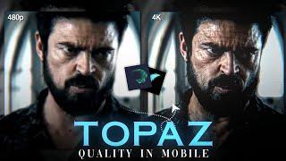 TOPAZ QUALITY on Mobile! Is It Possible  ??| Alight Motion | Rajj Editz |