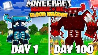 I Survived 100 DAYS as a BLOOD WARDEN in Minecraft Hardcore World... (Hindi) || AB