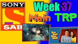 Sony SAB Week 37 Main TRP | SAB TV Week 37 Main TRP | Hero, Ziddi Dil, Shubh Laabh, Tera Yaar, TMKOC