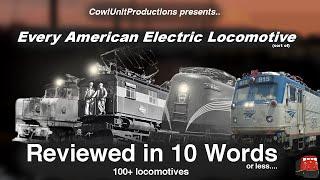 Every American Electric Locomotive Reviewed in 10 Words or Less