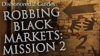 Dishonored 2: Robbing the Mission 2 Black Market Shop (Edge of the World)