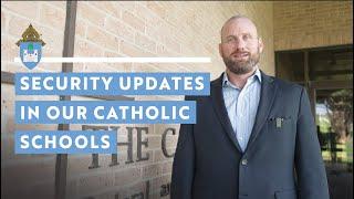 Updates on Security in Catholic Diocese of Fort Worth Schools